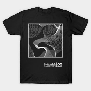 Fontaines D.C. - A Lucid Dream / Minimalist Style Graphic Design T-Shirt